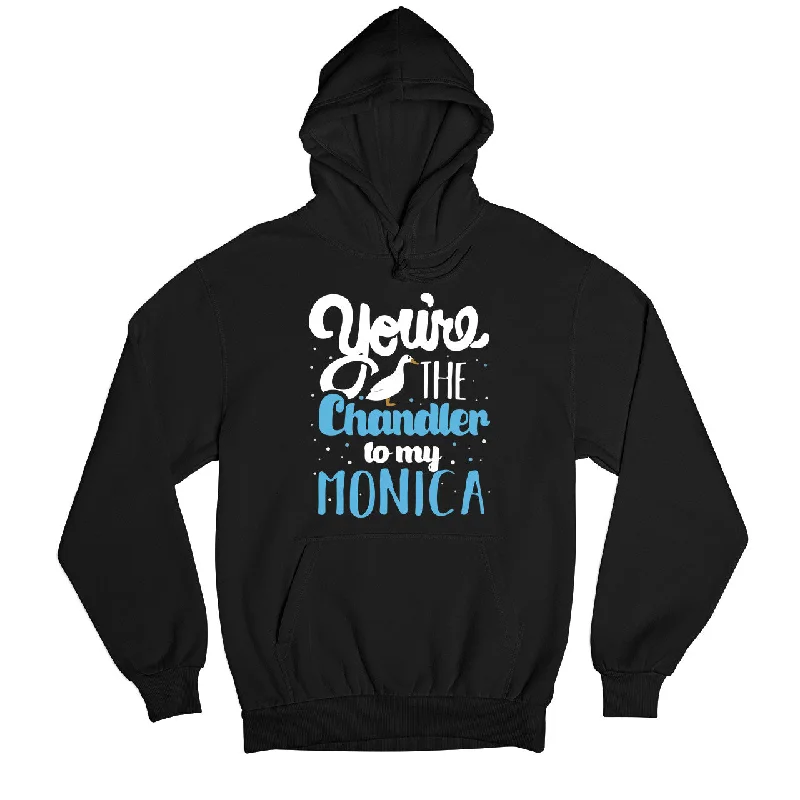 Breathable Style Friends Hoodie - You're The Chandler To My Monica