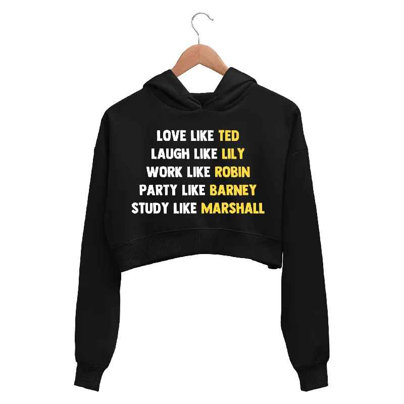 Everyday Comfort How I Met Your Mother Crop Hoodie - Be Like