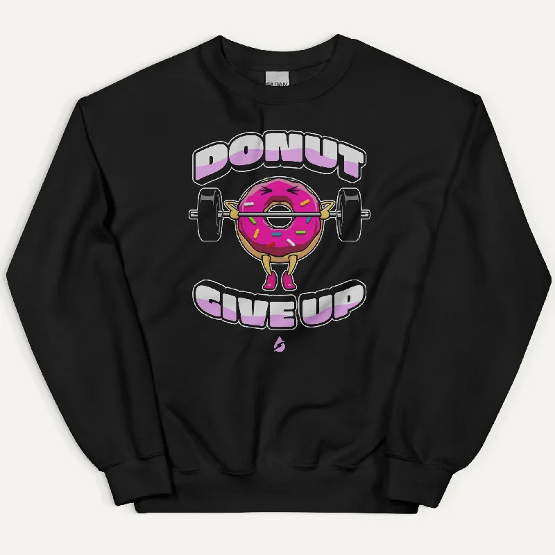 Casual Fit Donut Give Up Sweatshirt