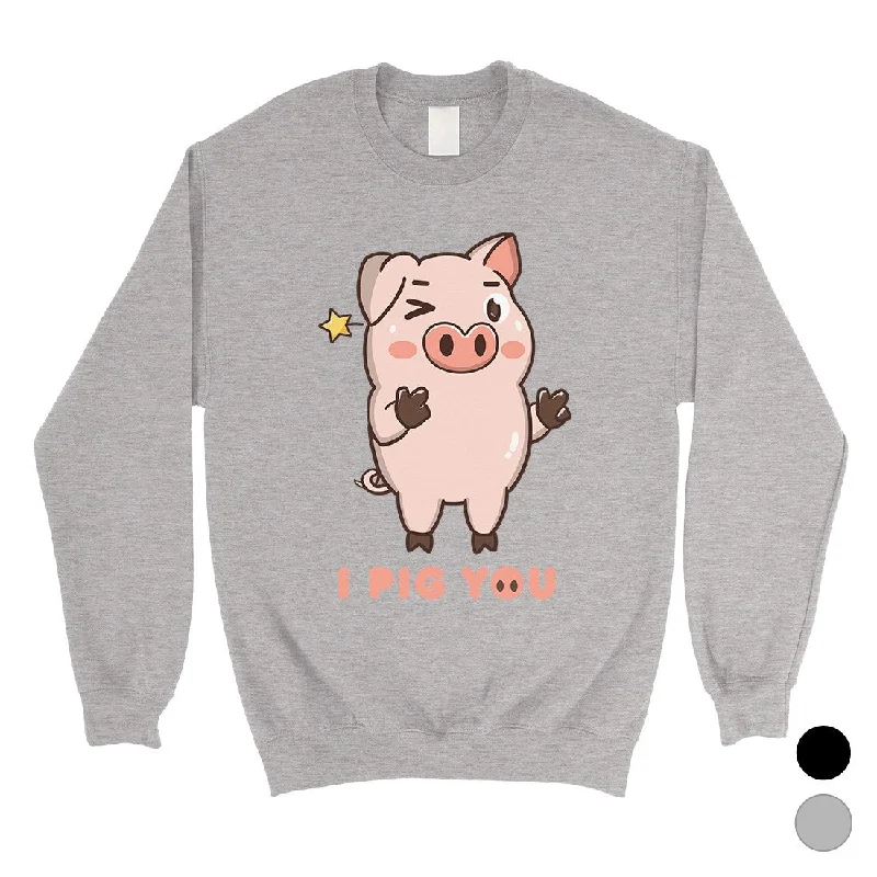 Exquisite Tailoring I Pig You Unisex Crewneck Sweatshirt Funny Anniversary Couples Gift Exquisite Tailoring I Pig You Unisex Crewneck Sweatshirt Funny Anniversary Couples Gift