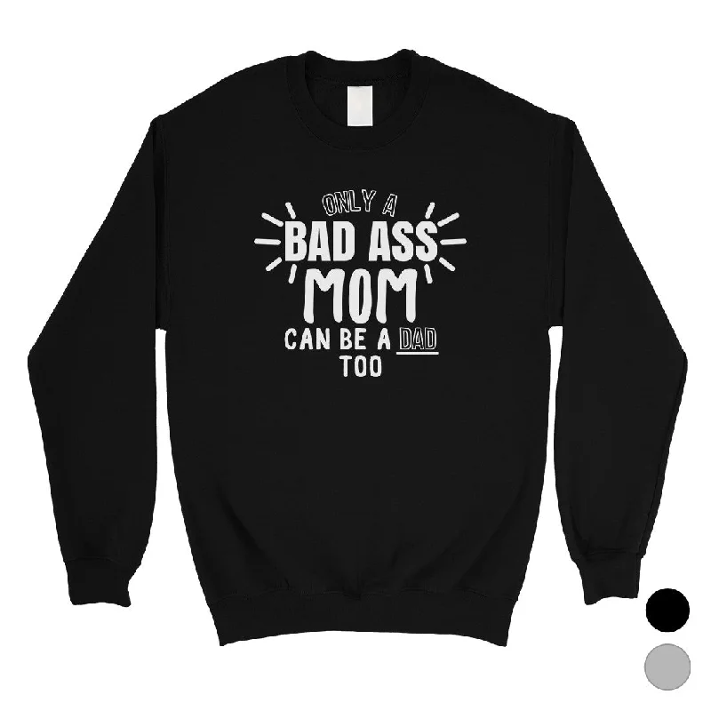 Spring Fashion Bad Ass Mom Sweatshirt Mother's Day Gift Unisex Crewneck Sweatshirt